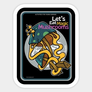 Let's eat Magic Mushrooms ver 3 Sticker